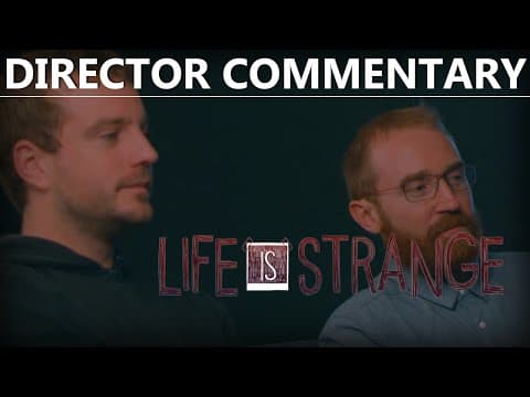 Life Is Strange Director Commentary FULL COMPLETE ALL PARTS 1080p