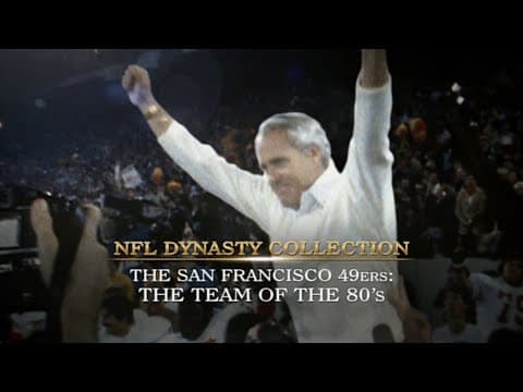 The San Francisco 49ers: The Team of the '80s - Dynasty Collection HD