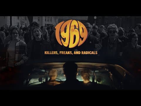 1969: Killers, Freaks, and Radicals - Trailer 1 - 2025