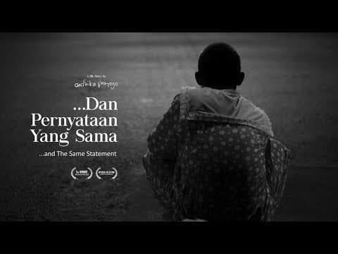 ...Dan Pernyataan Yang Sama (2016) - Documentary
