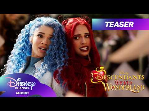 Descendants: Wicked Wonderland Official Teaser!