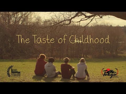 The Taste of Childhood - Short Film