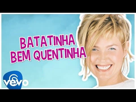 Xuxa - Batatinha bem quentinha (Hot potato)