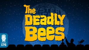 The Deadly Bees