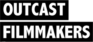 Outcast Filmmakers