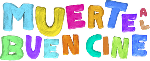 Muerte al Buen Cine