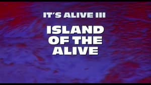 It's Alive III: Island of the Alive (1987)
