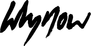 Whynow