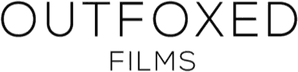 Outfoxed Films
