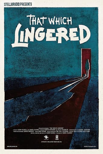 That which lingered