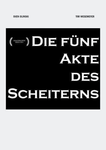 Die fünf Akte des Scheiterns
