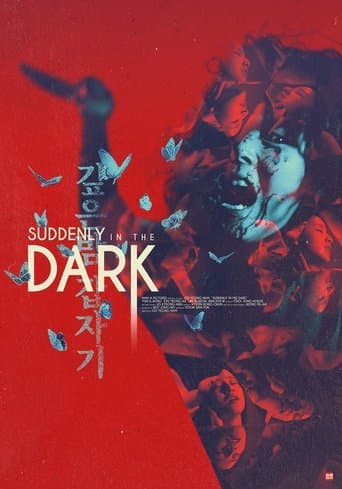 Suddenly in the Dark