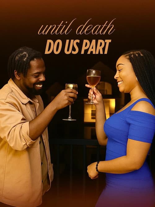Until Death Do Us Part