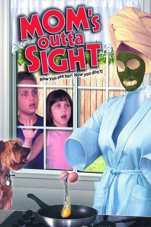 Mom's Outta Sight