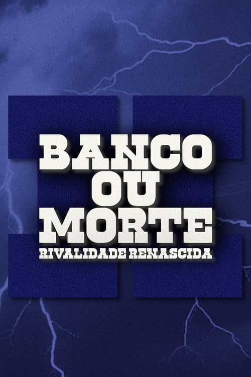 Bank or Death: Rivalry Reborn