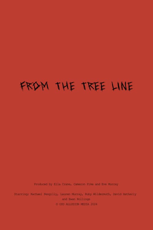 From The Tree Line