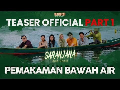 TEASER OFFICIAL SARANJANA KOTA GHAIB Bag 1 | PEMAKAMAN BAWAH AIR |