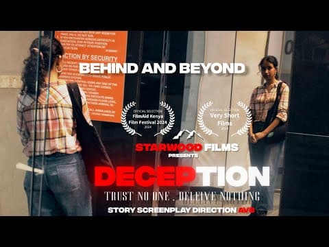 DECEPTION "trust no one, believe nothing" (2024) - BEHIND AND BEYOND | Starwood Films