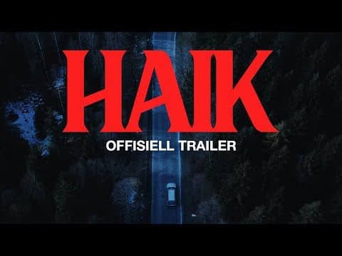 Haik | Offisiell Trailer