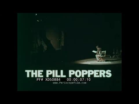 “THE PILL POPPERS” 1970'S PRESCRIPTION DRUG ABUSE AWARENESS FILM XD50884