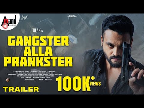 Gangster Alla Prankster Kannada Official 4K Trailer | Tilak | Girish Kumar B | John Kennady