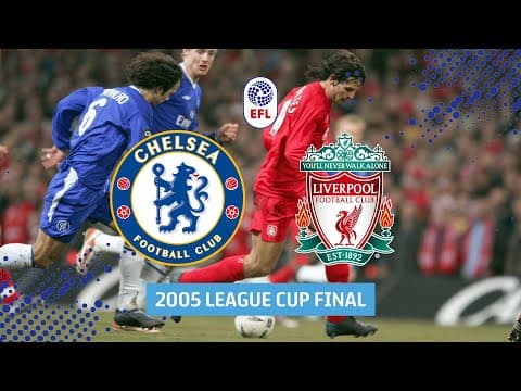Chelsea 3-2 Liverpool - Carling Cup