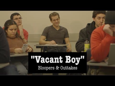 Vacant Boy - Bloopers & Outtakes