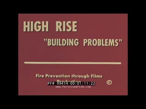 1970s FIRE DEPARTMENT TRAINING FILM "HIGH RISE BUILDING PROBLEMS" SKYSCRAPER FIRES 99414