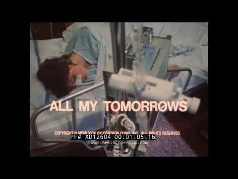 "ALL MY TOMORROWS" 1970s DRUG & ALCOHOL SCARE FILM HOSPITAL ICU XD12604