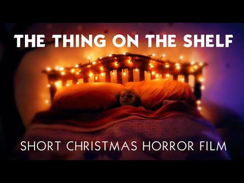 The Thing on the Shelf - Short Christmas Horror Film | DARKLY Films