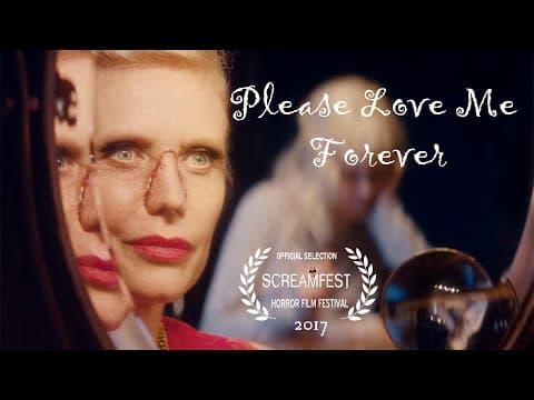Please Love Me Forever | Short Horror Film | Presented by Screamfest