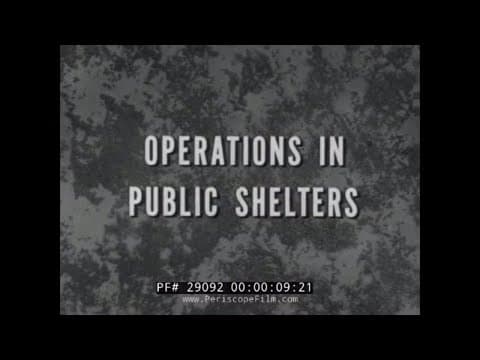 " OPERATIONS IN PUBLIC FALLOUT SHELTERS " COLD WAR NUCLEAR WAR CIVIL DEFENSE FILM 29092