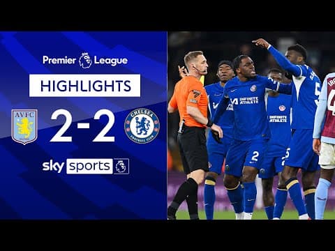 Aston Villa 2-2 Chelsea - Premier League