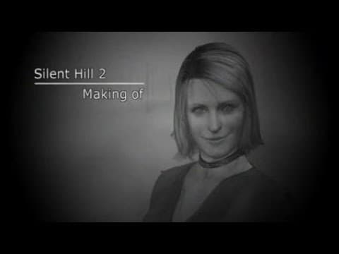 Making of Silent Hill 2