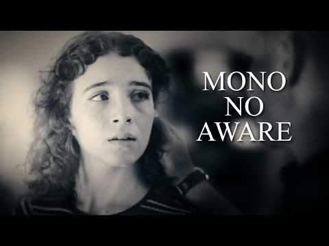 Mono No Aware | Short Film
