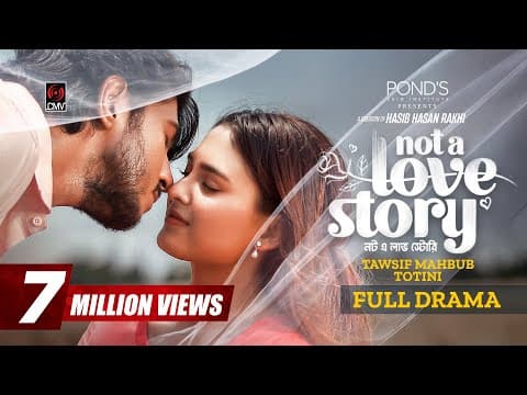 Not A Love Story | নট এ লাভ স্টোরি | Full Natok | Tawsif Mahbub | Totini | Rakhi | Bangla Natok 2026