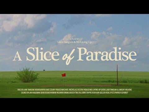 "A Slice of Paradise" – A short film by Liam Tangum and No Laying Up