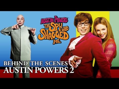 Austin Powers 2: Behind the Scenes Featurette