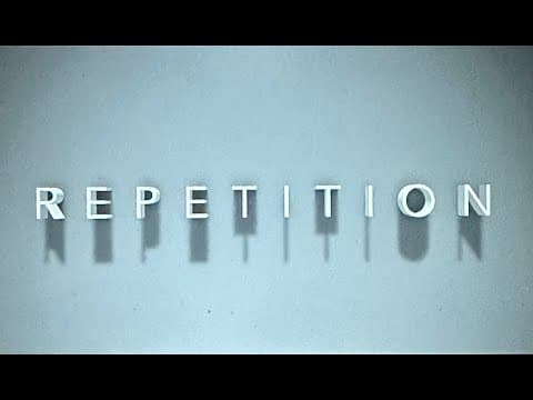 Repetition- Short Film