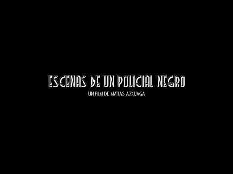 Escenas de un policial negro TRAILER