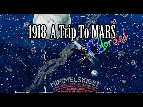 A Trip to Mars Sci Fi, 1918 Gunnar Tolnæs, Zanny Petersen Colorized Movie Silent Film