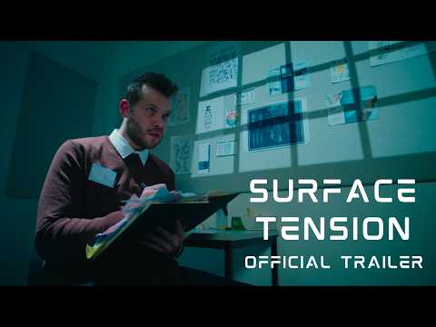 Surface Tension | OFFICIAL TRAILER
