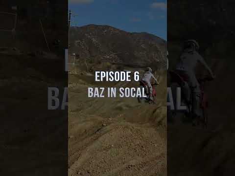 Baz in SoCal - Episode 6 ππ»