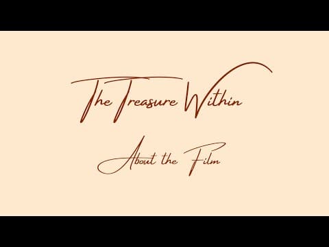 Treasure Within - About the Film