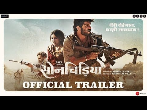 Sonchiriya | Official Trailer | Sushant, Bhumi P, Manoj B, Ranvir S | Abhishek C | 1st March 2019