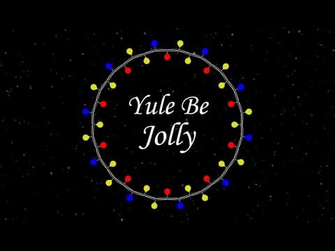 Yule Be Jolly | Short Film