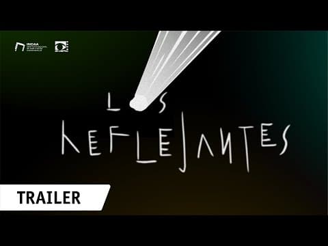 Los Reflejantes Trailer