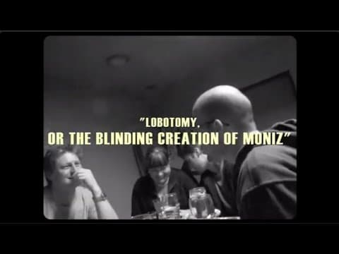LOBOTOMY, OR THE BLINDING CREATION OF MONIZ | Teaser