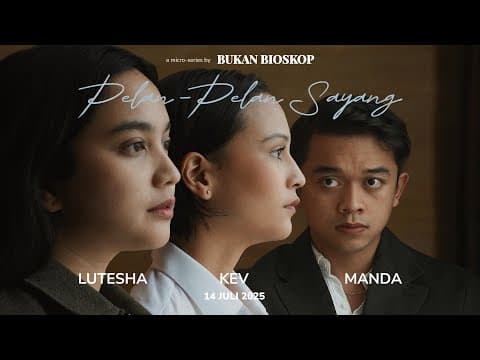TRAILER RESMI “Pelan-Pelan Sayang”