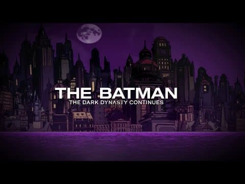 The Batman "The Dark Dynasty Continues" Special Feature